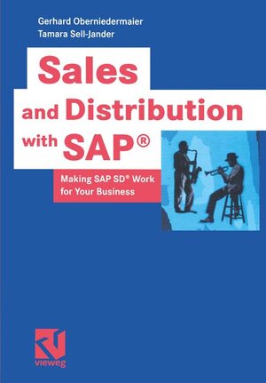 Buchcover Sales and Distribution with SAP® | Gerhard Oberniedermaier | EAN 9783528057701 | ISBN 3-528-05770-X | ISBN 978-3-528-05770-1