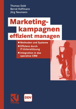 Buchcover Marketingkampagnen effizient managen | Thomas Dold | EAN 9783528058548 | ISBN 3-528-05854-4 | ISBN 978-3-528-05854-8
