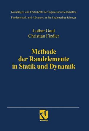 Buchcover Methode der Randelemente in Statik und Dynamik | Lothar Gaul | EAN 9783528067816 | ISBN 3-528-06781-0 | ISBN 978-3-528-06781-6