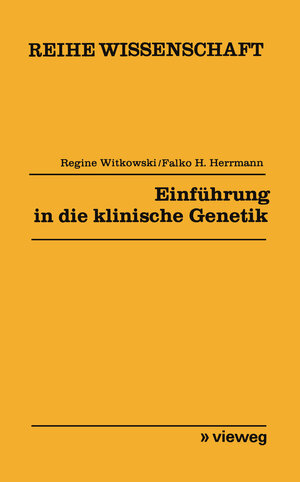 Buchcover Einführung in die klinische Genetik | Regine Witkowski | EAN 9783528068196 | ISBN 3-528-06819-1 | ISBN 978-3-528-06819-6