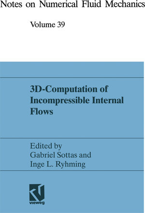 Buchcover 3D-Computation of Incompressible Internal Flows | EAN 9783528076399 | ISBN 3-528-07639-9 | ISBN 978-3-528-07639-9