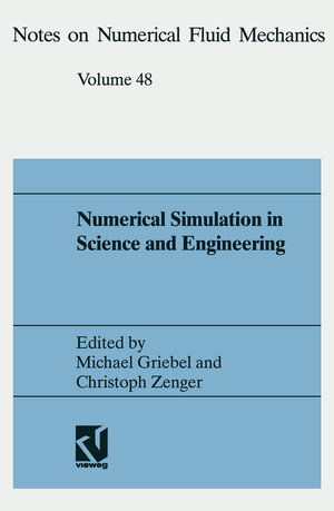 Buchcover Numerical Simulation in Science and Engineering | EAN 9783528076481 | ISBN 3-528-07648-8 | ISBN 978-3-528-07648-1