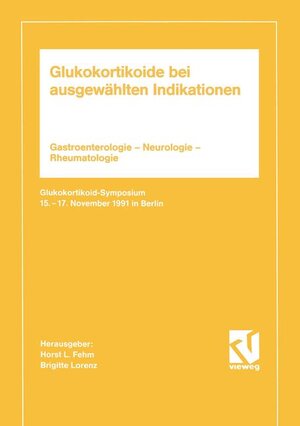 Buchcover Glukokortikoide bei ausgewählten Indikationen  | EAN 9783528078461 | ISBN 3-528-07846-4 | ISBN 978-3-528-07846-1