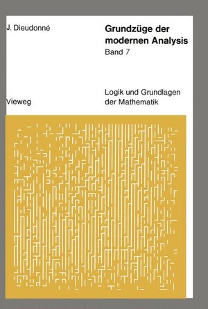 Buchcover Grundzüge der modernen Analysis | Jean Dieudonné | EAN 9783528083878 | ISBN 3-528-08387-5 | ISBN 978-3-528-08387-8