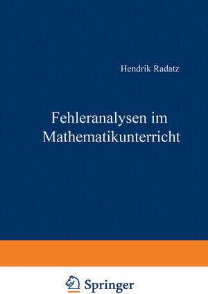 Buchcover Fehleranalysen im Mathematikunterricht | Hendrik Radatz | EAN 9783528084455 | ISBN 3-528-08445-6 | ISBN 978-3-528-08445-5