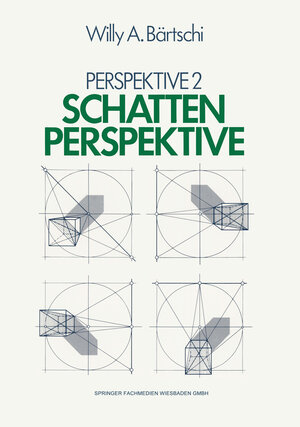 Buchcover Schattenperspektive | Willy A. Bärtschi | EAN 9783528088651 | ISBN 3-528-08865-6 | ISBN 978-3-528-08865-1