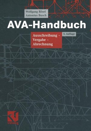 AVA-Handbuch: Ausschreibung - Vergabe - Abrechnung