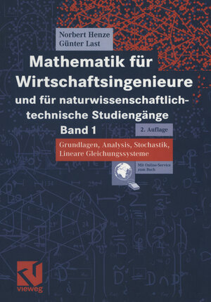 Buchcover Mathematik für Wirtschaftsingenieure und für naturwissenschaftlich-technische Studiengänge | Norbert Henze | EAN 9783528131906 | ISBN 3-528-13190-X | ISBN 978-3-528-13190-6
