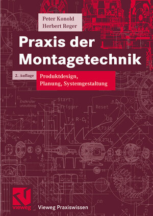 Buchcover Praxis der Montagetechnik | Peter Konold | EAN 9783528138431 | ISBN 3-528-13843-2 | ISBN 978-3-528-13843-1