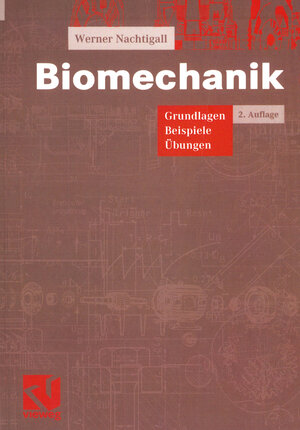 Buchcover Biomechanik | Werner Nachtigall | EAN 9783528139261 | ISBN 3-528-13926-9 | ISBN 978-3-528-13926-1