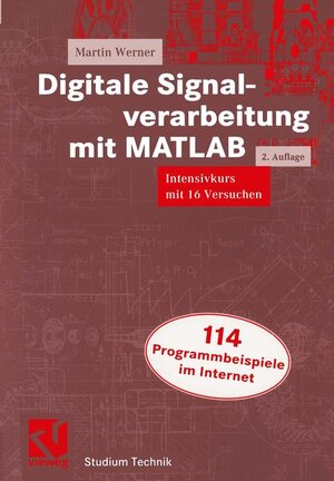 Buchcover Digitale Signalverarbeitung mit MATLAB | Martin Werner | EAN 9783528139308 | ISBN 3-528-13930-7 | ISBN 978-3-528-13930-8
