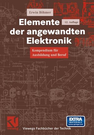Buchcover Elemente der angewandten Elektronik | Erwin Böhmer | EAN 9783528140908 | ISBN 3-528-14090-9 | ISBN 978-3-528-14090-8