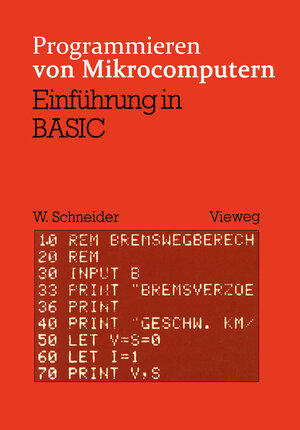 Buchcover Einführung in BASIC | Wolfgang Schneider | EAN 9783528141608 | ISBN 3-528-14160-3 | ISBN 978-3-528-14160-8