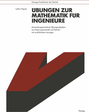 Buchcover Übungen zur Mathematik für Ingenieure | Lothar Papula | EAN 9783528143558 | ISBN 3-528-14355-X | ISBN 978-3-528-14355-8