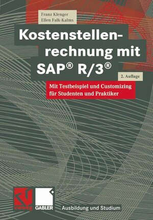 Buchcover Kostenstellenrechnung mit SAP® R/3® | Franz Klenger | EAN 9783528156763 | ISBN 3-528-15676-7 | ISBN 978-3-528-15676-3