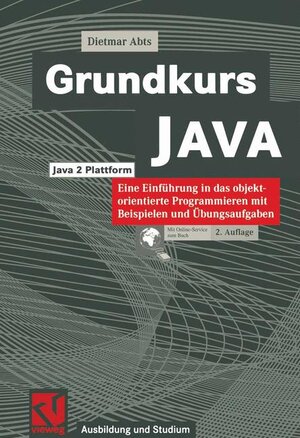 Buchcover Grundkurs JAVA | Dietmar Abts | EAN 9783528157111 | ISBN 3-528-15711-9 | ISBN 978-3-528-15711-1