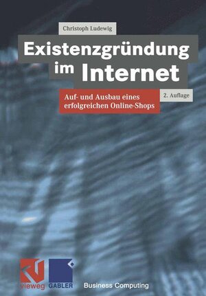 Buchcover Existenzgründung im Internet | Christoph Ludewig | EAN 9783528157128 | ISBN 3-528-15712-7 | ISBN 978-3-528-15712-8