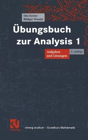 Buchcover Übungsbuch zur Analysis 1 | Otto Forster | EAN 9783528172619 | ISBN 3-528-17261-4 | ISBN 978-3-528-17261-9