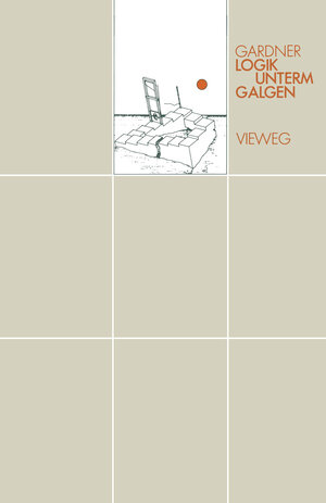 Buchcover Logik unterm Galgen | Martin Gardner | EAN 9783528182977 | ISBN 3-528-18297-0 | ISBN 978-3-528-18297-7