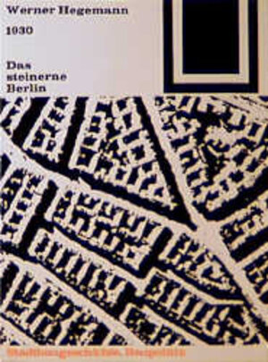 Buchcover 1930. Das steinerne Berlin | Werner Hegemann | EAN 9783528186036 | ISBN 3-528-18603-8 | ISBN 978-3-528-18603-6