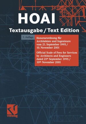 HOAI: Textausgabe/Text Edition: Honorarordnung für Architekten und Ingenieure vom 21. September 1995 / 10. November 2001. Official Scale of Fees for ... 21st September 1995 / 10th November 2001