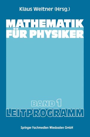 Buchcover Mathematik für Physiker | Klaus Weltner | EAN 9783528330538 | ISBN 3-528-33053-8 | ISBN 978-3-528-33053-8