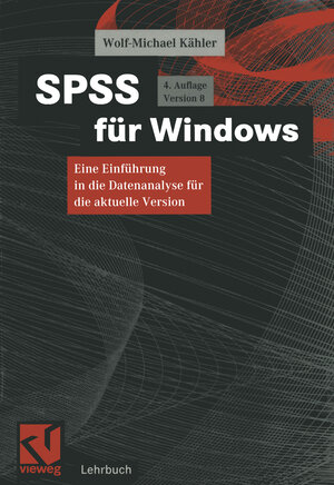 Buchcover SPSS für Windows | Wolf-Michael Kähler | EAN 9783528354046 | ISBN 3-528-35404-6 | ISBN 978-3-528-35404-6