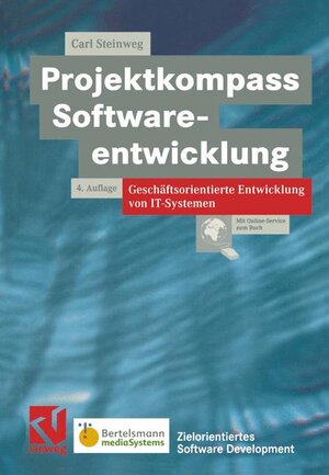Buchcover Projektkompass Softwareentwicklung | Carl Steinweg | EAN 9783528354909 | ISBN 3-528-35490-9 | ISBN 978-3-528-35490-9