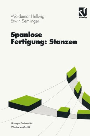 Buchcover Spanlose Fertigung: Stanzen | Waldemar Hellwig | EAN 9783528440428 | ISBN 3-528-44042-2 | ISBN 978-3-528-44042-8