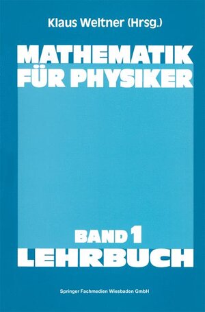 Buchcover Mathematik für Physiker | Klaus Weltner | EAN 9783528730512 | ISBN 3-528-73051-X | ISBN 978-3-528-73051-2
