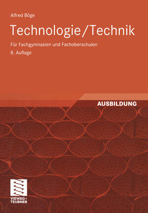 Technologie/ Technik. Für Fachgymnasien und Fachoberschulen (Viewegs Fachbücher der Technik)