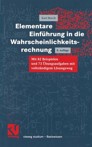Buchcover Elementare Einführung in die Wahrscheinlichkeitsrechnung | Karl Bosch | EAN 9783528772253 | ISBN 3-528-77225-5 | ISBN 978-3-528-77225-3