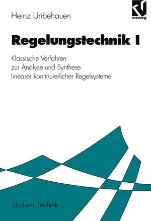 Buchcover Regelungstechnik I | Heinz Unbehauen | EAN 9783528833329 | ISBN 3-528-83332-7 | ISBN 978-3-528-83332-9