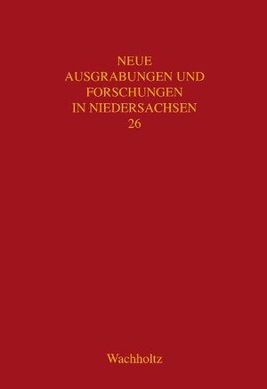 Buchcover Neue Ausgrabungen und Forschungen in Niedersachsen / Untersuchungen zur Besiedlung des Hannoverschen Wendlands | Hans J Nüsse | EAN 9783529017261 | ISBN 3-529-01726-4 | ISBN 978-3-529-01726-1