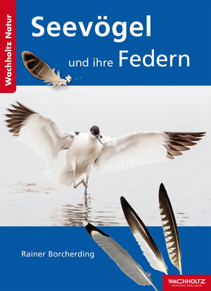 Buchcover Seevögel und ihre Federn | Rainer Borcherding | EAN 9783529054471 | ISBN 3-529-05447-X | ISBN 978-3-529-05447-1