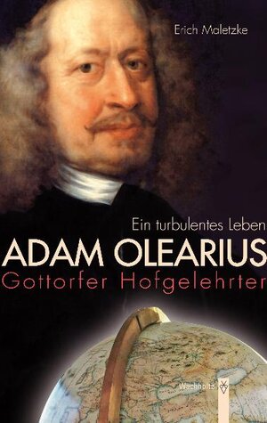 Buchcover Adam Olearius | Erich Maletzke | EAN 9783529061189 | ISBN 3-529-06118-2 | ISBN 978-3-529-06118-9