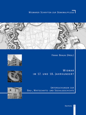 Buchcover Wismar im 17. und 18. Jahrhundert | Frank Braun | EAN 9783529093067 | ISBN 3-529-09306-8 | ISBN 978-3-529-09306-7