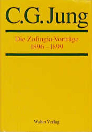 Buchcover Die Zofingia-Vorträge | C G Jung | EAN 9783530406832 | ISBN 3-530-40683-X | ISBN 978-3-530-40683-2