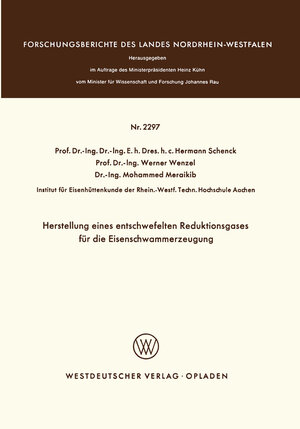 Buchcover Herstellung eines entschwefelten Reduktionsgases für die Eisenschwammerzeugung | Hermann Schenck | EAN 9783531022970 | ISBN 3-531-02297-0 | ISBN 978-3-531-02297-0