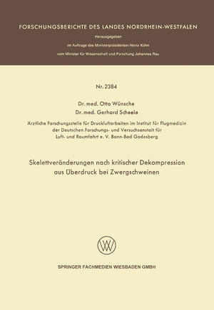 Buchcover Skelettveränderungen nach kritischer Dekompression aus Überdruck bei Zwergschweinen | Otto Wünsche | EAN 9783531023847 | ISBN 3-531-02384-5 | ISBN 978-3-531-02384-7