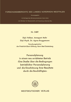 Buchcover Personalplanung in einem neu errichteten Betrieb | Annegret Mohr | EAN 9783531024899 | ISBN 3-531-02489-2 | ISBN 978-3-531-02489-9