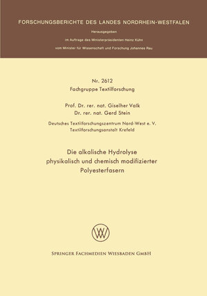 Buchcover Die alkalische Hydrolyse physikalisch und chemisch modifizierter Polyesterfasern | Giselher Valk | EAN 9783531026121 | ISBN 3-531-02612-7 | ISBN 978-3-531-02612-1