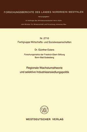 Buchcover Regionale Wachstumstheorie und selektive Industrieansiedlungspolitik | Günther Esters | EAN 9783531027104 | ISBN 3-531-02710-7 | ISBN 978-3-531-02710-4