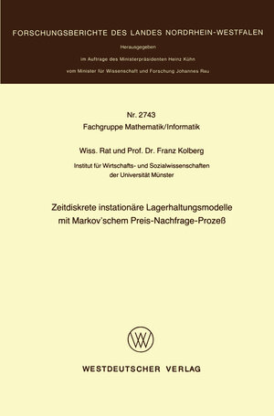 Buchcover Zeitdiskrete instationäre Lagerhaltungsmodelle mit Markov’schem Preis-Nachfrage-Prozeß | Franz Kolberg | EAN 9783531027432 | ISBN 3-531-02743-3 | ISBN 978-3-531-02743-2
