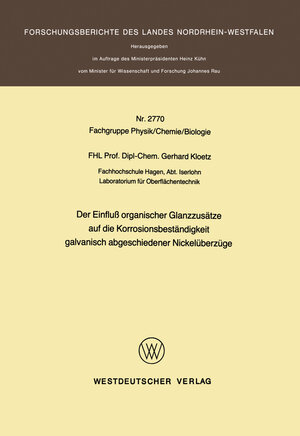 Buchcover Der Einfluß organischer Glanzzusätze auf die Korrosionsbeständigkeit galvanisch abgeschiedener Nickelüberzüge | Gerhard Kloetz | EAN 9783531027708 | ISBN 3-531-02770-0 | ISBN 978-3-531-02770-8