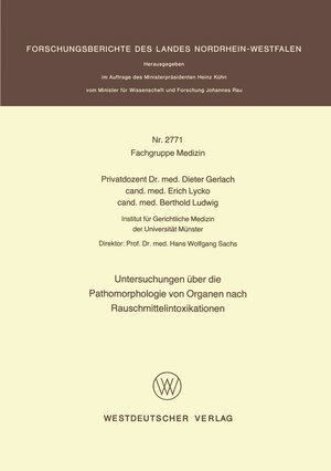 Buchcover Untersuchungen über die Pathomorphologie von Organen nach Rauschmittelintoxikationen | Dieter Gerlach | EAN 9783531027715 | ISBN 3-531-02771-9 | ISBN 978-3-531-02771-5