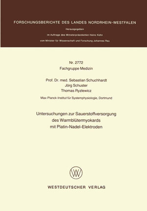 Buchcover Untersuchungen zur Sauerstoffversorgung des Warmblütermyokards mit Platin-Nadel-Elektroden | Sebastian Schuchhardt | EAN 9783531027722 | ISBN 3-531-02772-7 | ISBN 978-3-531-02772-2