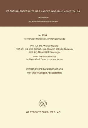 Buchcover Wirtschaftliche Nutzbarmachung von eisenhaltigen Abfallstoffen | Werner Wenzel | EAN 9783531027944 | ISBN 3-531-02794-8 | ISBN 978-3-531-02794-4