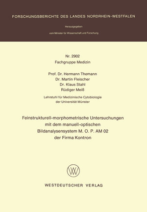 Buchcover Feinstrukturell-morphometrische Untersuchungen mit dem manuell-optischen Bildanalysensystem M.O.P AM 02 der Firma Kontron  | EAN 9783531029023 | ISBN 3-531-02902-9 | ISBN 978-3-531-02902-3