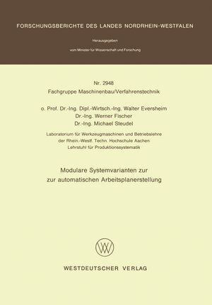 Buchcover Modulare Systemvarianten zur automatischen Arbeitsplanerstellung | Walter Eversheim | EAN 9783531029481 | ISBN 3-531-02948-7 | ISBN 978-3-531-02948-1